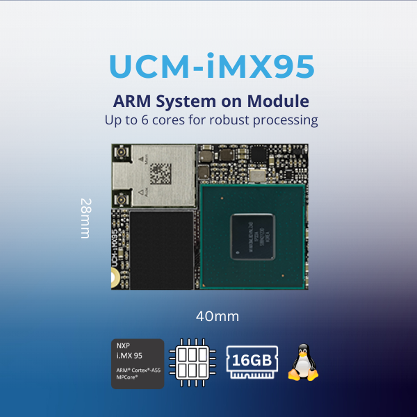 UCM-iMX95: NXP i.MX95 SOM
